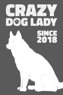 Book cover for Crazy Dog Lady Since 2018