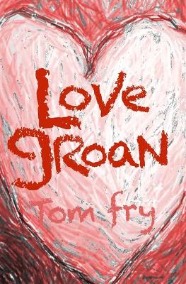 Book cover for Love Groan