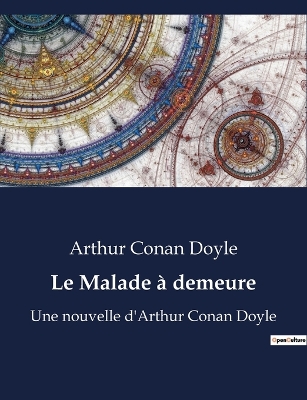 Book cover for Le Malade � demeure