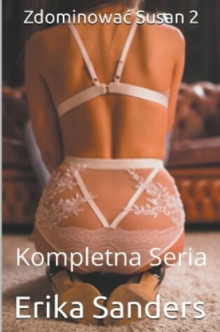 Cover of Zdominowac Susan 2. Kompletna Seria