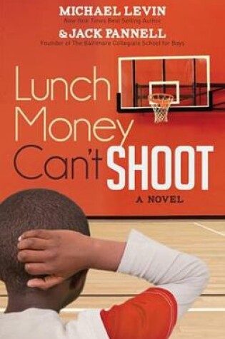 Cover of Lunch Money Can't Shoot