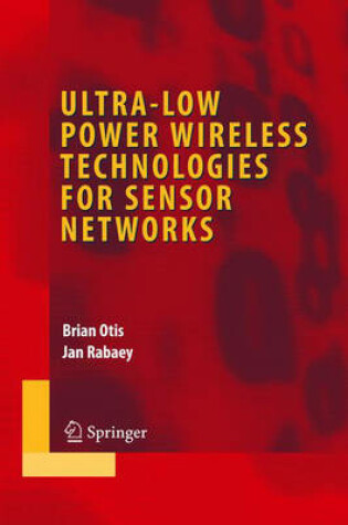 Cover of Ultra-Low Power Wireless Technologies for Sensor Networks