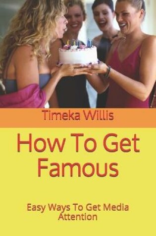 Cover of How To Get Famous