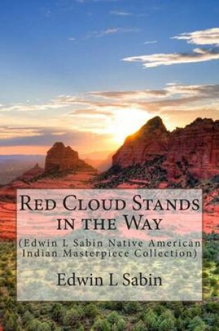 Cover of Red Cloud Stands in the Way