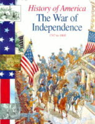 Book cover for History Of America The War Of Independence