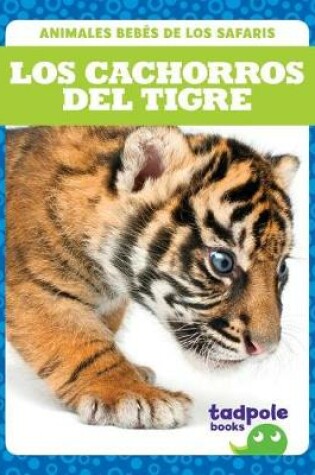 Cover of Los Cachorros del Tigre