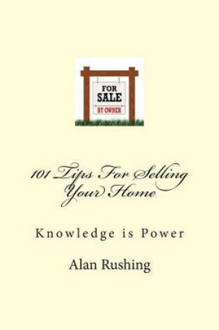 Cover of 101 Tips For Selling Your Home