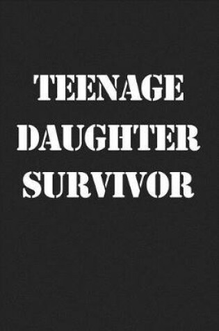 Cover of Teenage Daughter Survivor