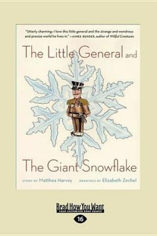 Cover of The Little General and the Giant Snowflake (Large Print 16pt)