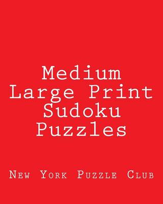 Book cover for Medium Large Print Sudoku Puzzles