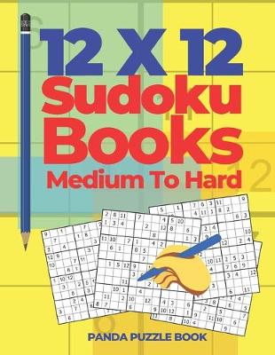 Book cover for 12x12 Sudoku Books Medium To Hard