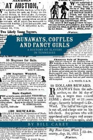 Cover of Runaways, Coffles and Fancy Girls