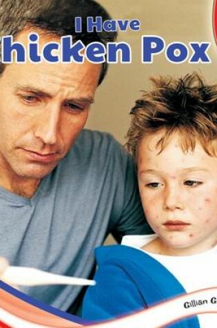 Cover of I Have Chicken Pox