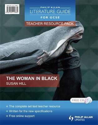 Cover of Philip Allan Literature Guides (for GCSE) Teacher Resource Pack: The Woman in Black