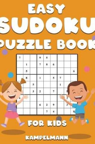 Cover of Easy Sudoku Puzzle Book for Kids