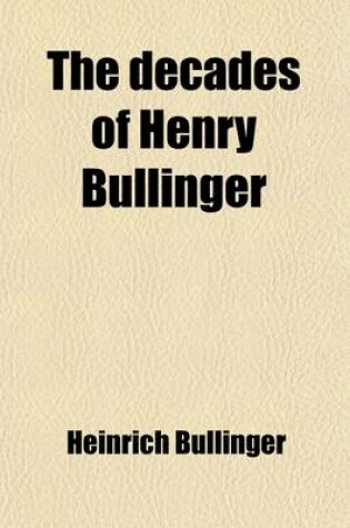 Cover of The Decades of Henry Bullinger (Volume 5)