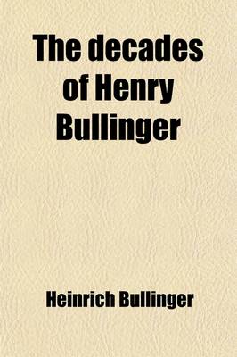 Book cover for The Decades of Henry Bullinger (Volume 5)