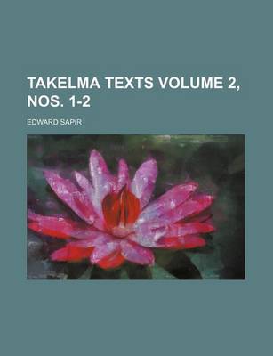 Book cover for Takelma Texts Volume 2, Nos. 1-2