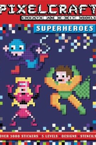 Cover of PixelCraft Superheroes