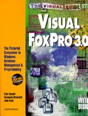 Book cover for The Visual Guide to FoxPro for Windows