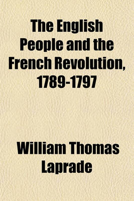 Book cover for The English People and the French Revolution, 1789-1797