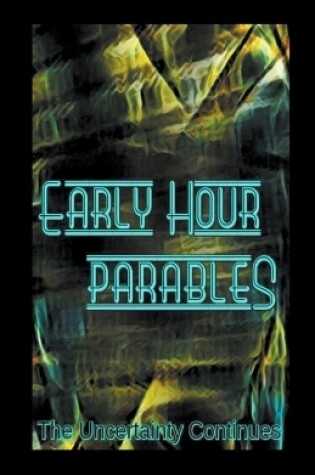 Cover of Early Hour Parables
