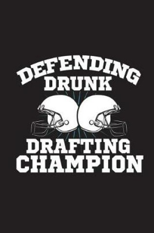 Cover of Drunk Drafting Champion