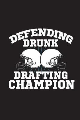 Book cover for Drunk Drafting Champion