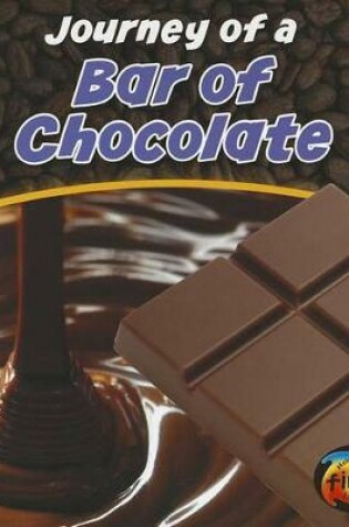 Cover of Journey of a Bar of Chocolate