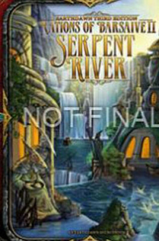 Cover of Nations of Barsaive Volume 2: Serpent River