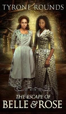 Book cover for The Escape of Belle & Rose