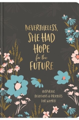 Cover of Nevertheless, She Had Hope for the Future