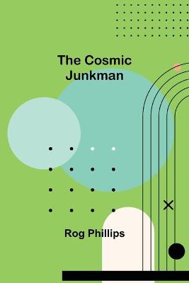 Book cover for The Cosmic Junkman
