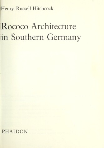 Book cover for Rococo Architecture in Southern Germany