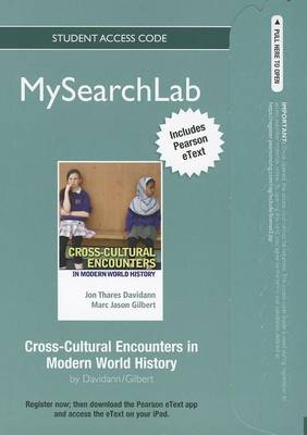 Book cover for MyLab Search with Pearson eText -- Standalone Access Card -- for Cross-Cultural Encounters in Modern World History