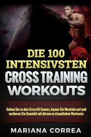 Cover of Die 100 Intensivsten Cross Training Workouts