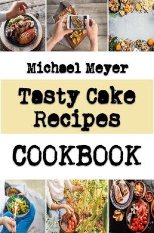 Cover of Tasty Cake Recipes