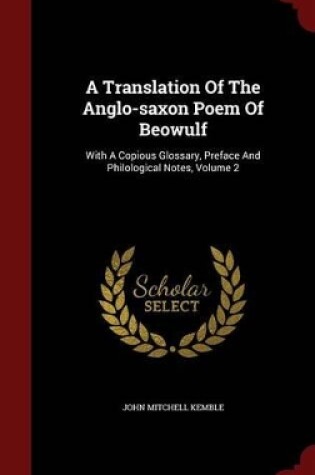 Cover of A Translation of the Anglo-Saxon Poem of Beowulf