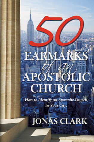 Cover of 50 Earmarks of Apostolic Church