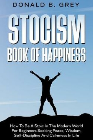 Cover of Stocism Book Of Happiness