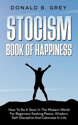 Book cover for Stocism Book Of Happiness