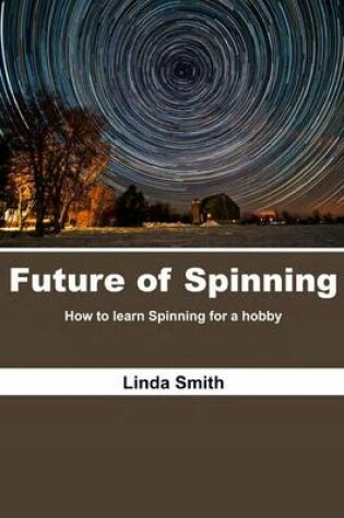 Cover of Future of Spinning