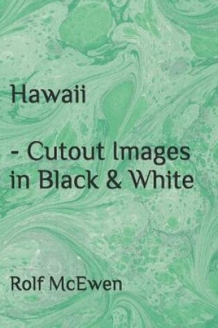 Cover of Hawaii - Cutout Images in Black & White