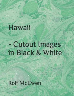 Book cover for Hawaii - Cutout Images in Black & White