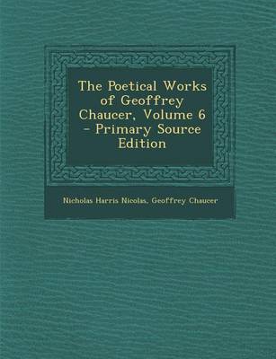 Book cover for Poetical Works of Geoffrey Chaucer, Volume 6