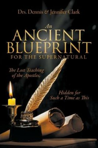 Cover of An Ancient Blueprint for the Supernatural