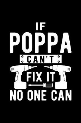 Cover of If Poppa Can't Fix It No One Can