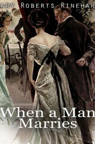 Cover of When a Man Marries: Illustrated
