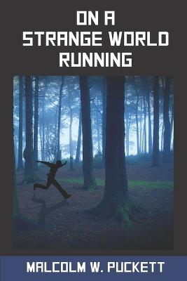 Book cover for On a Strange World Running