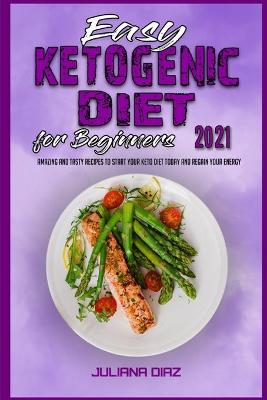 Book cover for Easy Ketogenic Diet for Beginners 2021